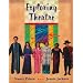 Exploring Theatre