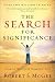  : The Search For Significance: Seeing Your True Worth Through God's Eyes