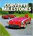 Book Corvette Milestones (Enthusiast Color)