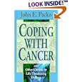 Coping With Cancer: Twelve Creative Choices by  John B. Packo
