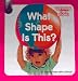 Search : What Shape Is This? (Teething Time Books)