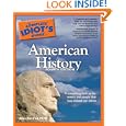 The Complete Idiot's Guide to American History, 4th Edition (Complete Idiot's Guide to) by  Ph.D., Alan Axelrod