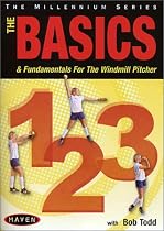 Basics 1-2-3: The Basics & Fundamentals for the Windmill Pitcher