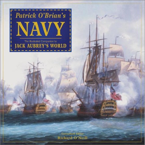 Childrens Toyshop  Books : Patrick O'Brian's Navy: The Illustrated Companion to Jack Aubrey's World