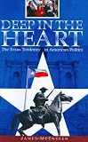 Deep in the Heart: The Texas Tendency in American Politics