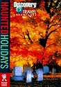 Discovery Travel Adventure Haunted Holidays (Discovery Travel Adventures)