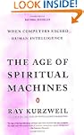 The Age of Spiritual Machines: When C...