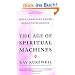 The Age of Spiritual Machines: When Computers Exceed Human Intelligence