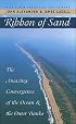 Ribbon of Sand: The Amazing Convergence of the Ocean and the Outer Banks (Chapel Hill Book)