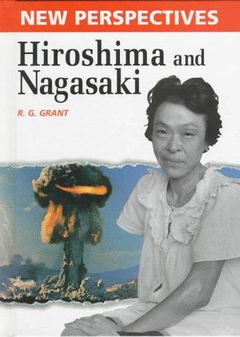 Hiroshima and Nagasaki (New Perspectives)