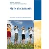 Fit in die Zukunft: Praxisbeispiele einer Bildung f�r nachhaltige Entwicklung