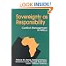 Sovereignty As Responsibility: Conflict Management in Africa
