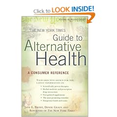 The New York Times Guide to Alternative Health