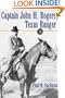 CAPT JOHN H ROGERS, TX RANGER-C (Frances B. Vick Series)