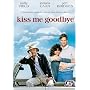 Kiss Me Goodbye