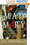 Mad Mary: A Bad Girl from Magdala, Transformed at His Appearing