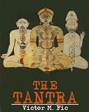 Tantra: Its Origin, Theories, Art and Diffusion From India to Nepal, Tibet, Mongolia, China, Japan and Indonesia