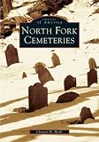 North Fork Cemeteries  (NY)  (Images of America)