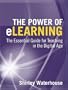 The Power of eLearning: The Essential Guide for Teaching in the Digital Age