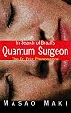 In Search Brazil'S Quantum Surgeon: The Dr. Fritz Phenomenon