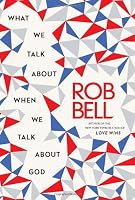 What We Talk About When We Talk About God