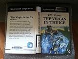 The virgin in the ice : the sixth chronicle of Brother Cadfael