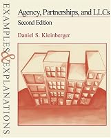 Agency, Partnerships, and LLC's: Examples and Explanations (Examples & Explanations Series)