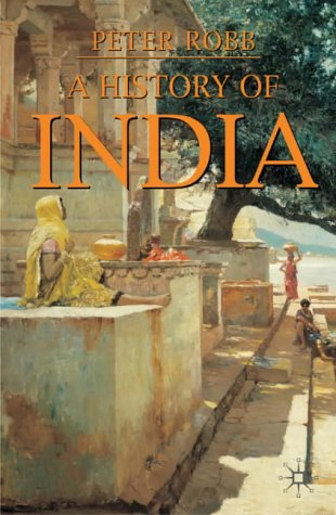 A History of India (Palgrave Essential Histories Series)