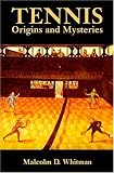 Tennis: Origins and Mysteries