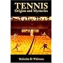 Tennis: Origins and Mysteries