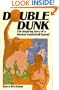 Double Dunk: The Inspiring Story of a Harlem Basketball Legend