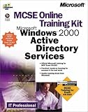 McSe Online Training Kit Microsoft Windows 2000 Active Directory Services: Microsoft Windows 2000