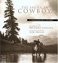 The American Cowboy: A Photographic History