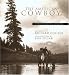 The American Cowboy: A Photographic History
