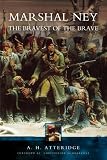 Review Leo Cooper Ltd  / Marshal Ney: The Bravest of the Brave