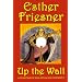 Up the Wall: And Other Stories