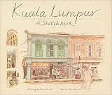 Kuala Lumpur Sketchbook