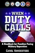 When Duty Calls: A Handbook for Families Facing Military Separation