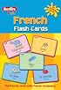Berlitz French: Flash Cards (Berlitz Kids)