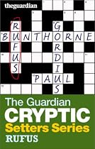 The "Guardian" Cryptic Crosswords Setters Series: Rufus