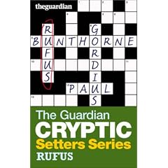 The "Guardian" Cryptic Crosswords Setters Series: Rufus (Cryptic Crosswords Setters)