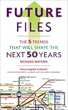 Future Files: The 5 Trends that Will Shape the Next 50 Years
