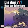 Die drei Fragezeichen - Folge 131: Haus des Schreckens