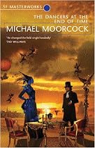 The Dancers At The End of Time (S.F. Masterworks)