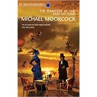 The Dancers at the End of Time (S.F.Masterworks) by Michael Moorcock