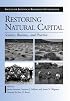 Restoring Natural Capital: Science, Business, and Practice (The Science and Practice of Ecological Restoration Series)