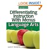Differentiating Instruction With Menus Grades 3-5: Language Arts