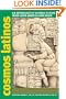 Cosmos Latinos: An Anthology of Science Fiction from Latin America and Spain (Early Classics of Science Fiction)
