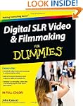 Digital SLR Video and Filmmaking For...