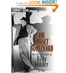 On Sunset Boulevard: The Life and Times of Billy Wilder